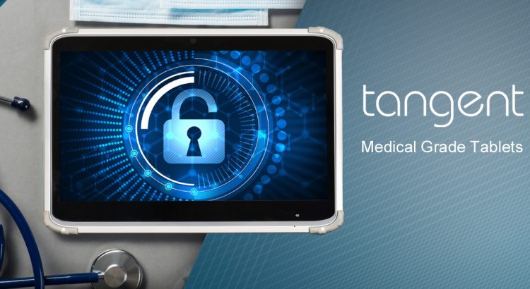 medical grade tablets from tangent